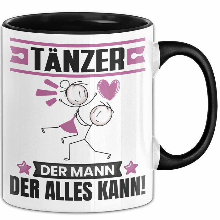 Tänzer Tasse Geschenk für Tänzer Der Mann Der Alles Kann Geschenkidee zum Geburtstag Schwarz Trendation