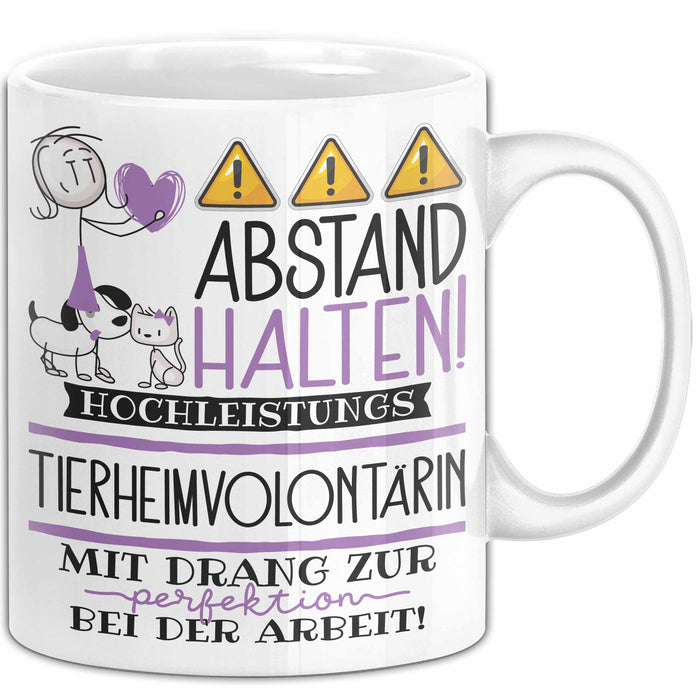 Tierheimvolontärin Tasse Geschenk Lustig Abstand Halten Hochleistungs-Tierheimvolontärin Mit Drang Zur Perfektion Bei Der Arbeit Weiß Trendation