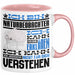 Naturbeobachter Geschenk Kaffee-Tasse Geschenkidee für Naturbeobachter Ich Bin Naturbeobachter Ich Kann Es Dir Erklären Jedoch Nicht Für Dich Verstehen Spruch Lustig Rosa Trendation