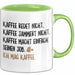 Kaffeetrinker Liebhaber Tasse Geschenk Lustige Geschenkidee Spruch Kaffee Redet Nicht Kaffee Jammert Nicht Grün Trendation