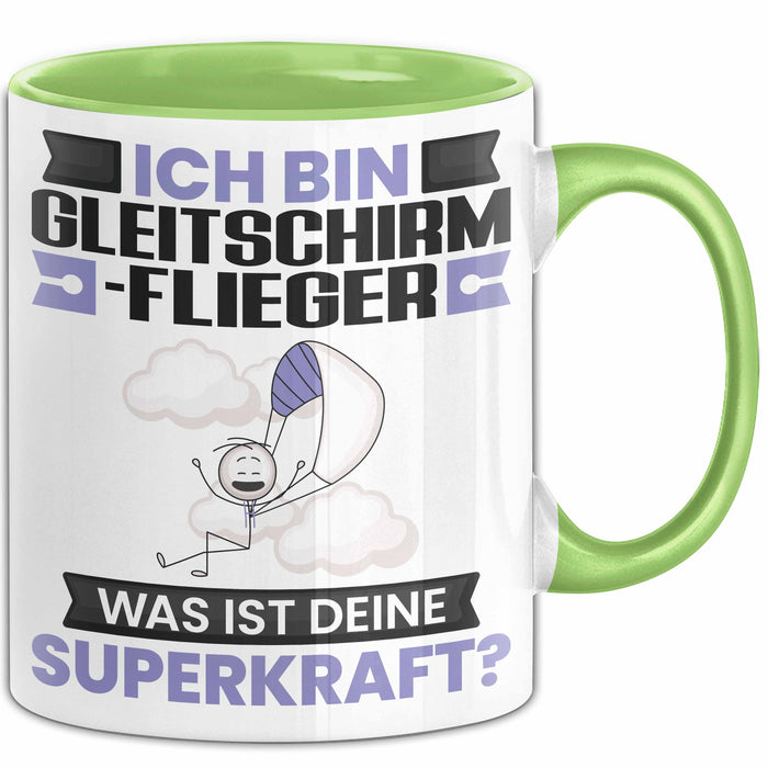 Gleitschirmflieger Tasse Geschenk für Gleitschirmflieger Geburtstag Lustiger Spruch Kaffee-Becher Was Ist Deine Superkraft Grün Trendation