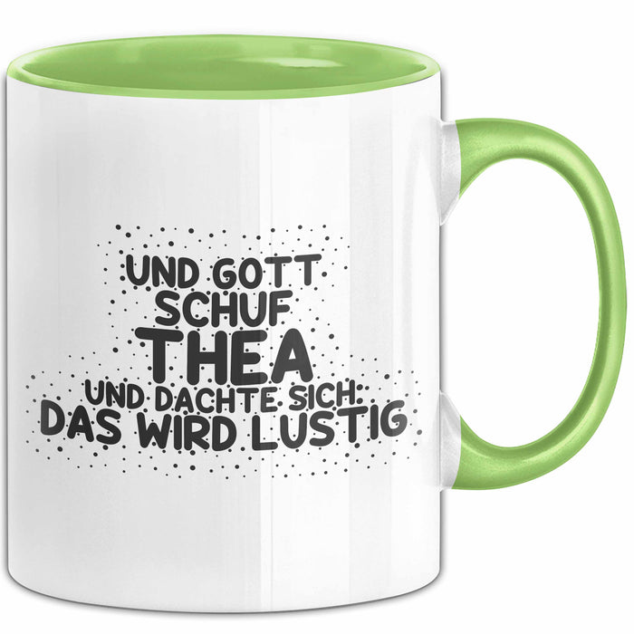 Thea Tasse Und Gott Schuf Thea Und Dachte Sich: Das Wird Lustig Geschenk