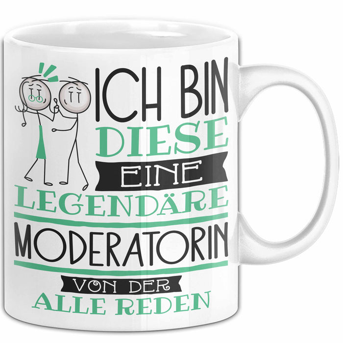 Moderatorin Tasse Geschenk Ich Bin Diese Eine Legendäre Moderatorin Von Der Alle Reden Geschenkidee Geburtstag Weihnachten Weiß Trendation