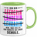 Lehrer Unterricht Tasse Geschenk Lustige Geschenkidee Spruch Ich Bin Lehrerin Ach Was Soll'S Ich Arbeite An Einer Schule Grün Trendation