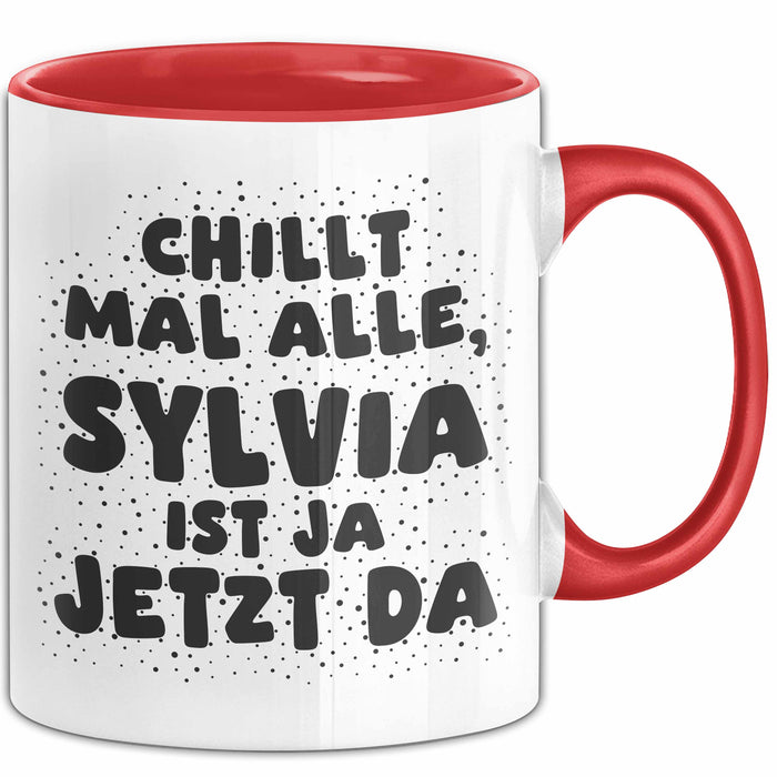 Sylvia Tasse Chillt Mal Alle, Sylvia Ist Ja Jetzt Da Geschenk