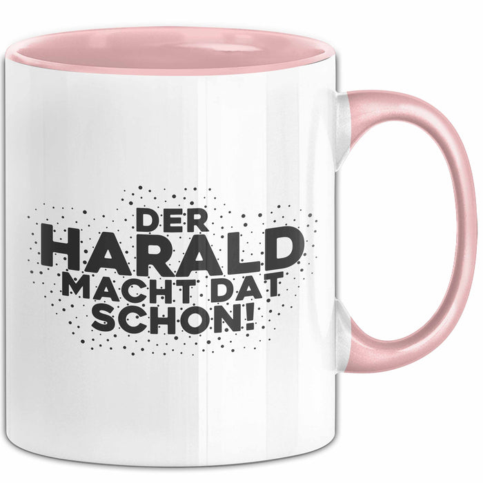Harald Tasse Der Harald Macht Dat Schon Geschenk