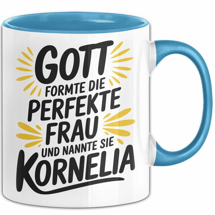 Kornelia Tasse Geschenk Gott Formte Die Perfekte Frau Kornelia Geschenkidee Blau Trendation