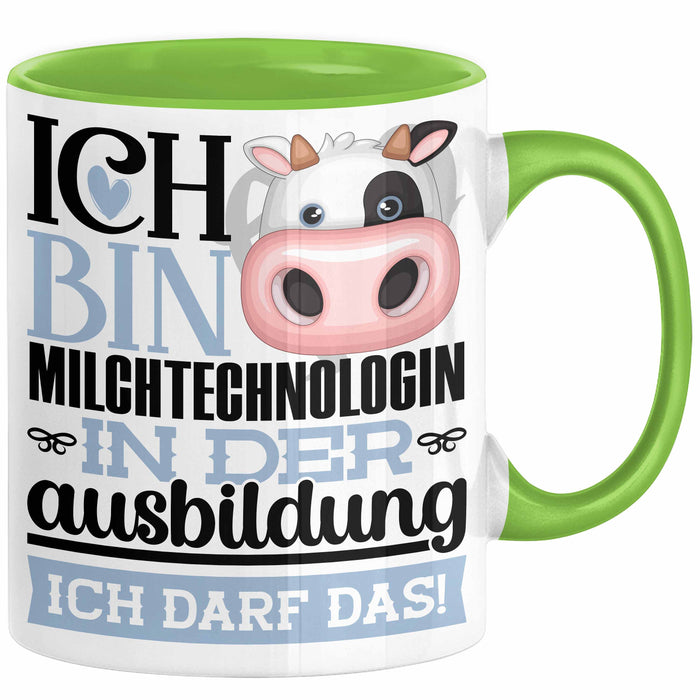 Milchtechnologin Ausbildung Start Geschenk Tasse Ich Bin Milchtechnologin In Der Ausbildung Ich Darf Das Kaffee-Becher Geschenkidee Grün Trendation