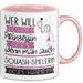 Squash-Spielerin Tasse Geschenk Spruch Wer Will Schon Prinzessin Sein Wenn Man Auch Squash-Spielerin Sein Kann Rosa Trendation