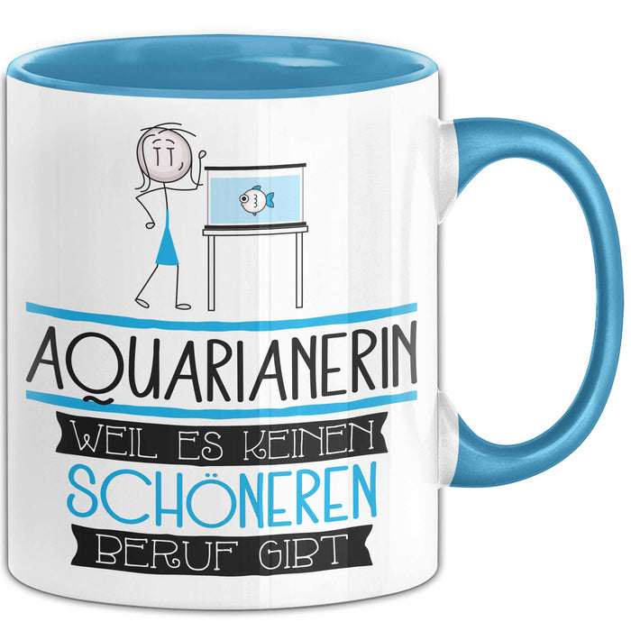 Aquarianerin Weil Es Keinen Schöneren Beruf Gibt Tasse Geschenk für Eine Aquarianerin Lustig Blau Trendation