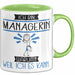 Managerin Tasse Geschenk Ich Bin Managerin Warum Weil Ich Es Kann Geschenkidee Geburtstag Grün Trendation