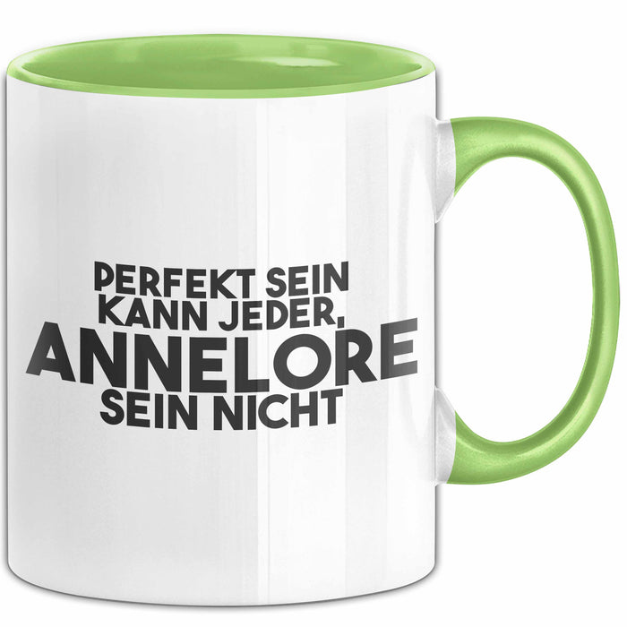 Annelore Tasse Perfekt Sein Kann Jeder, Annelore Sein Nicht Geschenk