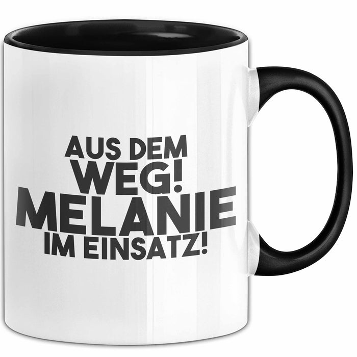 Melanie Tasse Aus Dem Weg! Melanie Im Einsatz! Geschenk