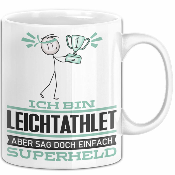 Leichtathlet Geschenk Tasse Ich Bin Leichtathlet Aber Sag Doch Einfach Superheld Lustige Geschenkdiee für Leichtathlet Kaffee-Becher Weiß Trendation