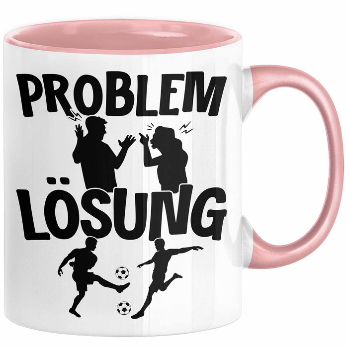 Fußballer Tasse Geschenk für Fußballspieler Männer Geschenkidee Problem und Lösung Fussball Spielen Rosa Trendation