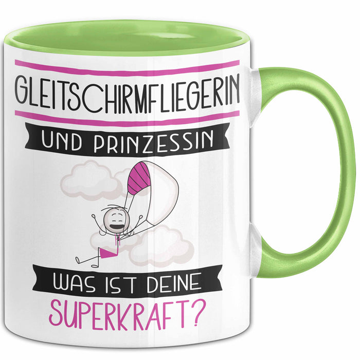 Gleitschirmfliegerin Und Prinzessin Tasse Geschenk Für Eine Gleitschirmfliegerin Geburtstag Was Ist Deine Superkraft Grün Trendation