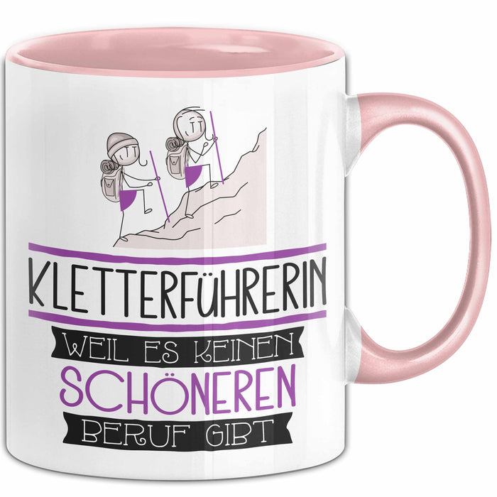 Kletterführerin Weil Es Keinen Schöneren Beruf Gibt Tasse Geschenk für Eine Kletterführerin Lustig Rosa Trendation