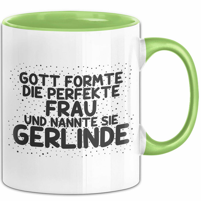 Gerlinde Tasse Gott Formte Die Perfekte Frau Und Nannte Sie Gerlinde