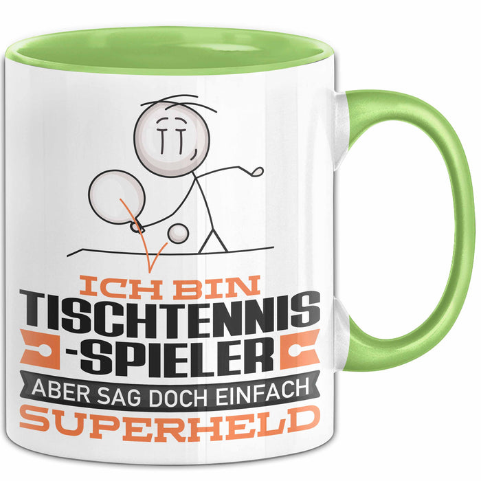 Tischtennisspieler Geschenk Tasse Ich Bin Tischtennisspieler Aber Sag Doch Einfach Superheld Lustige Geschenkdiee für Tischtennisspieler Kaffee-Becher Grün Trendation