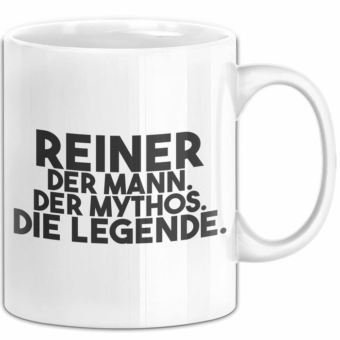 Reiner Tasse Reiner – Der Mann. Der Mythos. Die Legende. Geschenk
