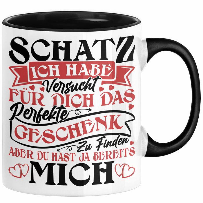 Valentinstag Tasse Geschenk für Ihn Sie Männer Für Paare Freundin Geschenkidee Kaffee-Becher Liebe Ich Hab Versucht Für Dich Das Geschenk Zu Finden Aber Du Hast Ja Bereits Mich Schwarz Trendation
