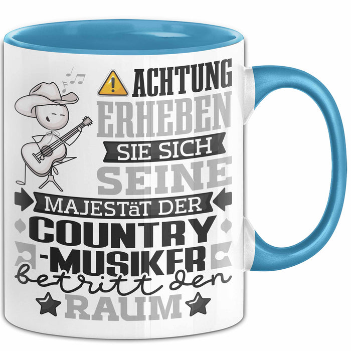 Country-Musiker Geschenk Tasse Lustiger Spruch Erheben Sie Sich Der Country-Musiker Betritt den Raum Blau Trendation
