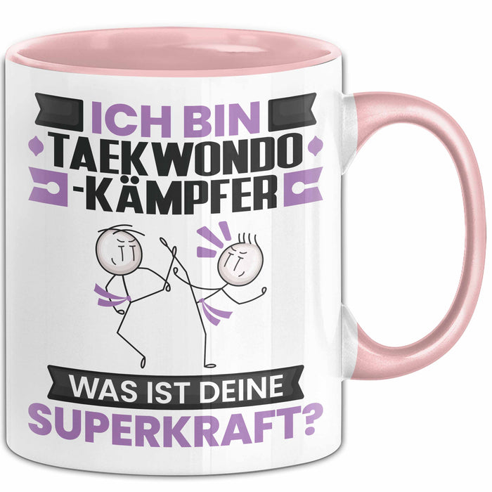 Taekwondo-Kämpfer Tasse Geschenk für Taekwondo-Kämpfer Geburtstag Lustiger Spruch Kaffee-Becher Was Ist Deine Superkraft Rosa Trendation