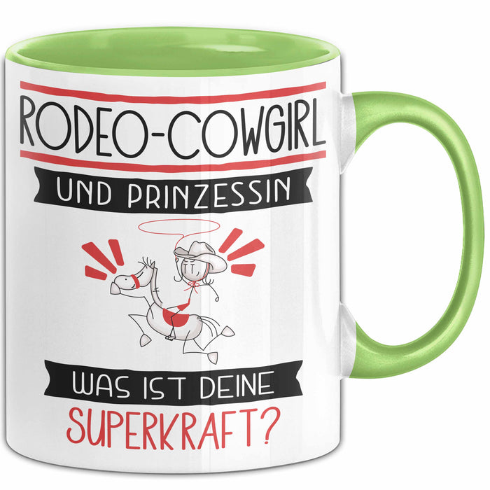 Rodeo-Cowgirl Und Prinzessin Tasse Geschenk Für Eine Rodeo-Cowgirl Geburtstag Was Ist Deine Superkraft Grün Trendation