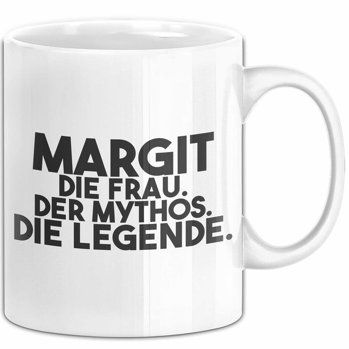 Margit Tasse Margit – Die Frau. Der Mythos. Die Legende. Geschenk Weiß Trendation