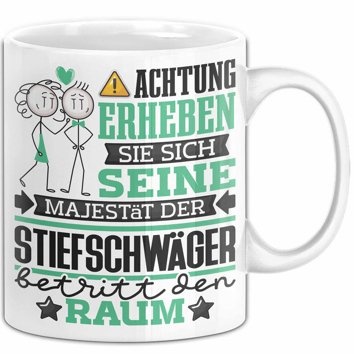 Stiefschwäger Geschenk Tasse Lustiger Spruch Erheben Sie Sich Der Stiefschwäger Betritt den Raum Weiß Trendation