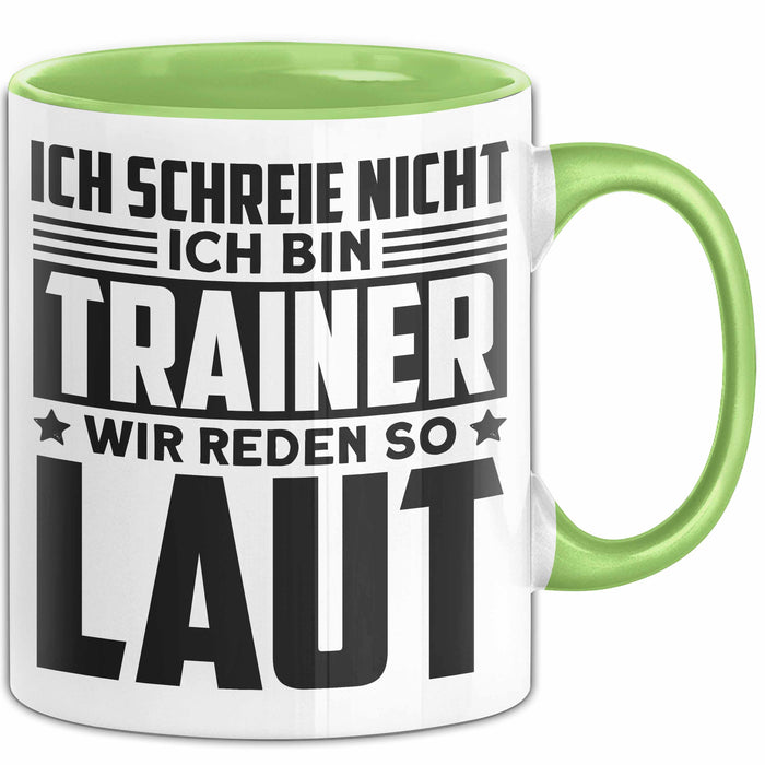 Trainer Tasse Geschenk Bester Fußball Basketball Coach Geschenkidee Ich Schreie Nicht Ich Bin Trainer Ich Rede So Laut Grün Trendation