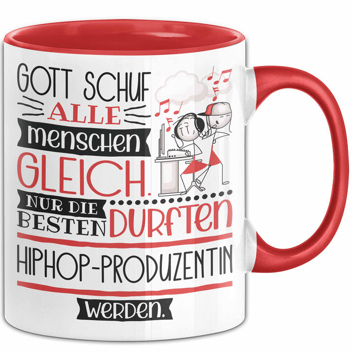Hiphop-Produzentin Geschenk Becher Tasse Gott Schuf Alle Menschen Gleich Nur Die Besten Durfeten Hiphop-Produzentin Werden Geschenkidee Lustig Rot Trendation