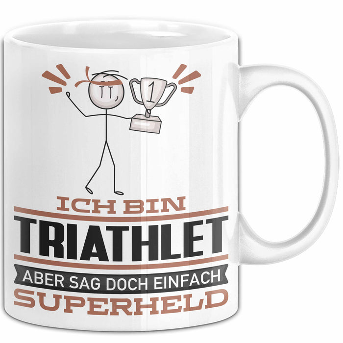 Triathlet Geschenk Tasse Ich Bin Triathlet Aber Sag Doch Einfach Superheld Lustige Geschenkdiee für Triathlet Kaffee-Becher Weiß Trendation