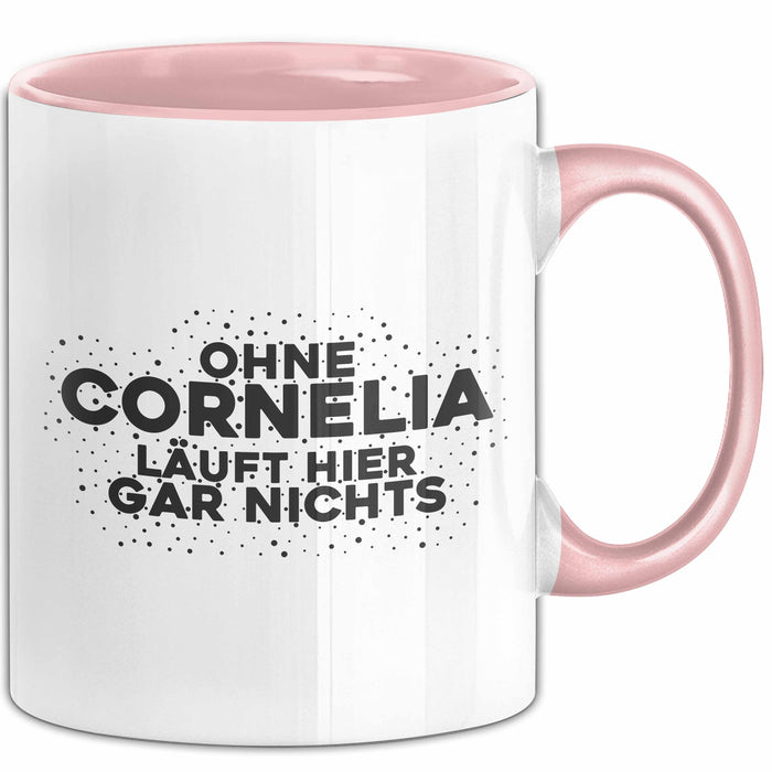 Cornelia Tasse Ohne Cornelia Laeuft Hier Gar Nichts Geschenk