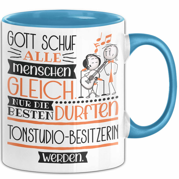Tonstudio-Besitzerin Geschenk Becher Tasse Gott Schuf Alle Menschen Gleich Nur Die Besten Durfeten Tonstudio-Besitzerin Werden Geschenkidee Lustig Blau Trendation