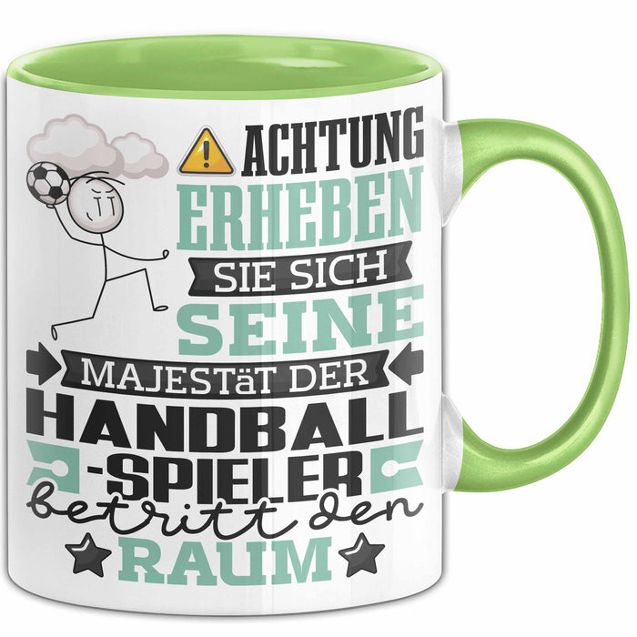 Handballspieler Geschenk Tasse Lustiger Spruch Erheben Sie Sich Der Handballspieler Betritt den Raum Grün Trendation
