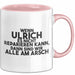 Ulrich Tasse Wenn Ulrich Nicht Repariert, Sind Wir Am Arsch Geschenk Rosa Trendation