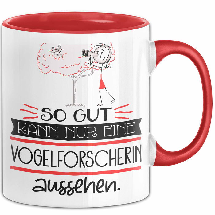 Vogelforscherin Geschenk Tasse So Gut Kann Nur Eine Vogelforscherin Aussehen Geschenkidee Geburtstag Weihnachten Lustig Rot Trendation