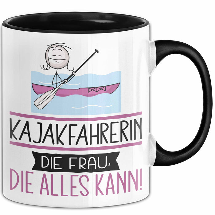 Kajakfahrerin Geschenk Tasse Becher Die Frau Die Allen Kann Geschenkidee für eine Kajakfahrerin Lustig Trendation