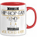 Hip-Hop-Fan Tasse Geschenk Ich Bin Hip-Hop-Fan Warum Weil Ich Es Kann Geschenkidee Geburtstag Rot Trendation