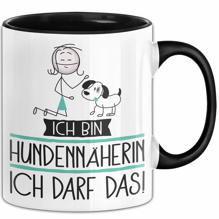 Geschenk für Hundennäherin Tasse Lustige Geschenkidee Geburtstag Ich Bin Hundennäherin Ich Darf Das Trendation