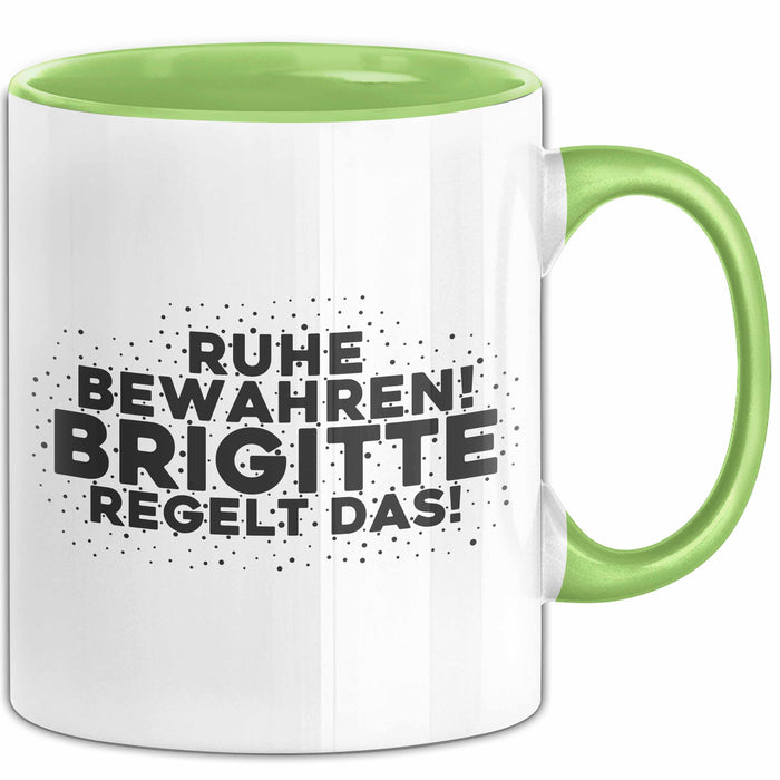 Brigitte Tasse Ruhe Bewahren! Brigitte Regelt Das! Geschenk