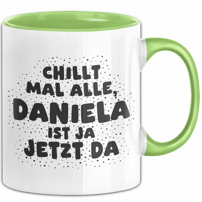 Daniela Tasse Chillt Mal Alle, Daniela Ist Ja Jetzt Da Geschenk