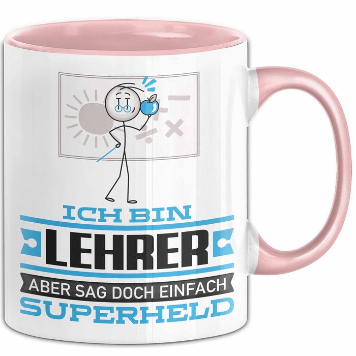 Lehrer Geschenk Tasse Ich Bin Lehrer Aber Sag Doch Einfach Superheld Lustige Geschenkdiee für Lehrer Kaffee-Becher Rosa Trendation