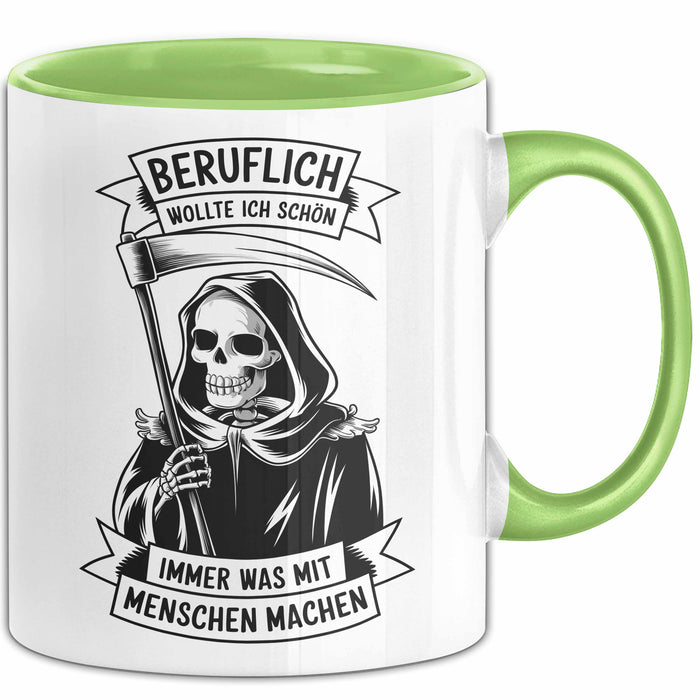 Beruf Tasse Geschenk Beruflich Wollte Ich Was Mit Menschen Machen Geschenkidee Grün Trendation