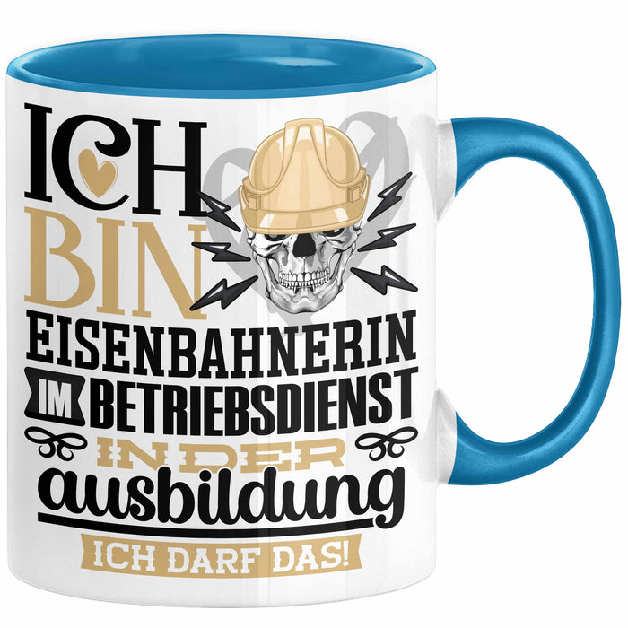 Eisenbahnerin im Betriebsdienst Ausbildung Start Geschenk Tasse Ich Bin Eisenbahnerin im Betriebsdienst In Der Ausbildung Ich Darf Das Kaffee-Becher Geschenkidee Blau Trendation