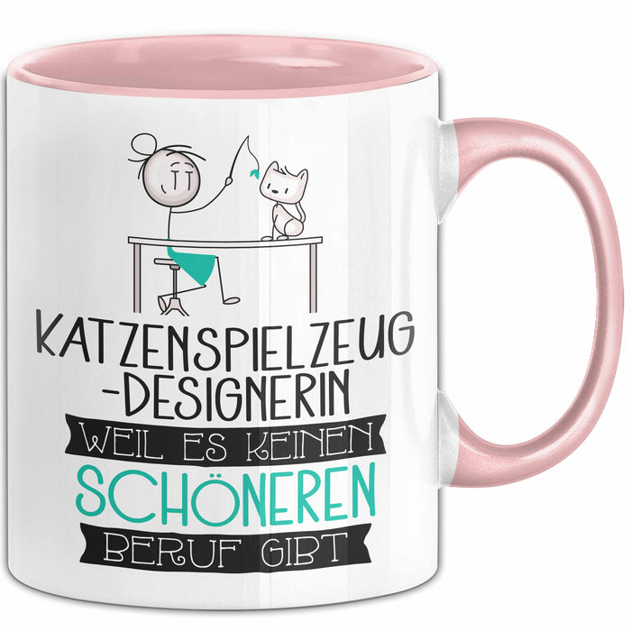 Katzenspielzeug-Designerin Weil Es Keinen Schöneren Beruf Gibt Tasse Geschenk für Eine Katzenspielzeug-Designerin Lustig Rosa Trendation