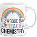 Chemiker Chemielehrer Tasse Geschenk Lustige Geschenkidee Spruch Es Ist Ein Guter Tag Um Chemie Zu Unterrichten Weiß Trendation