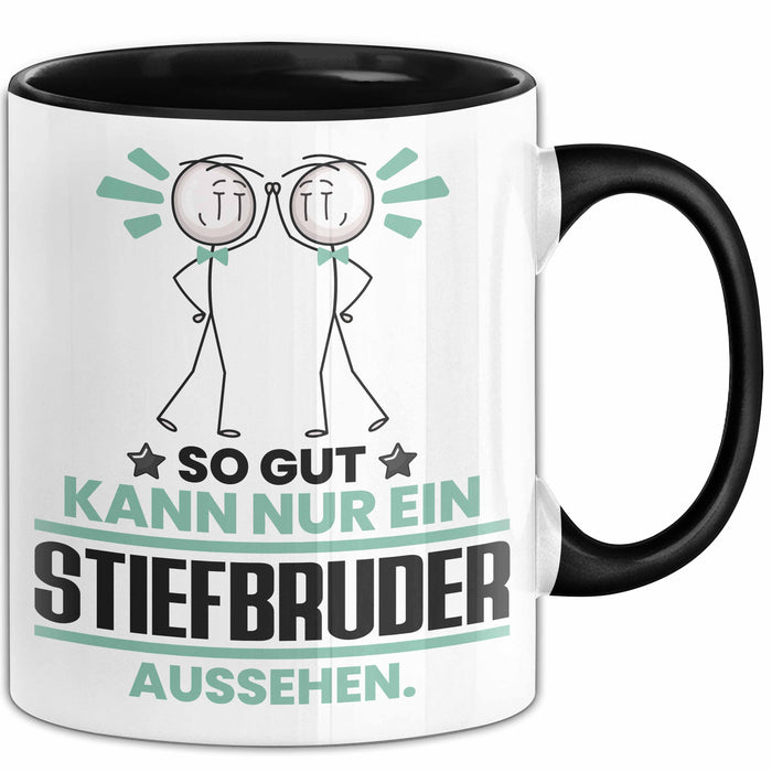 Stiefbruder Geschenk Tasse So Gut Kann Nur Ein Stiefbruder Aussehen Geschenkidee Kaffee-Becher Schwarz Trendation