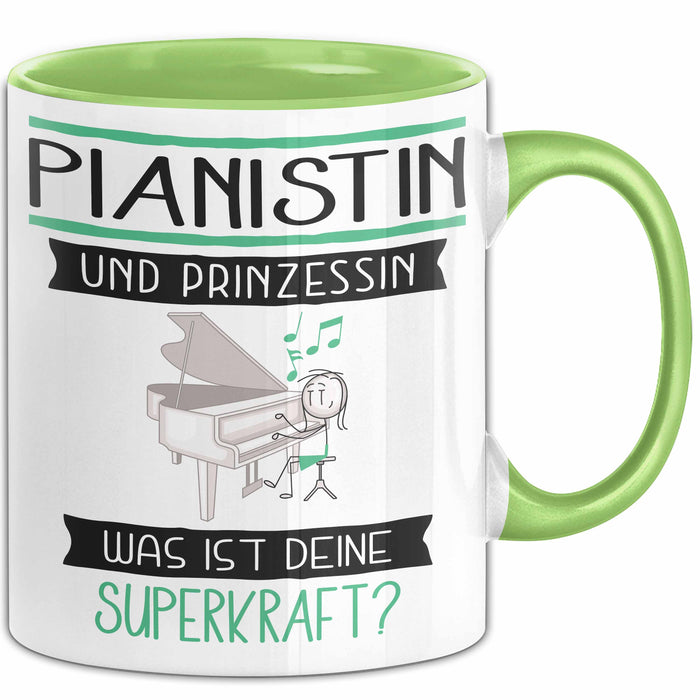 Pianistin Und Prinzessin Tasse Geschenk Für Eine Pianistin Geburtstag Was Ist Deine Superkraft Grün Trendation
